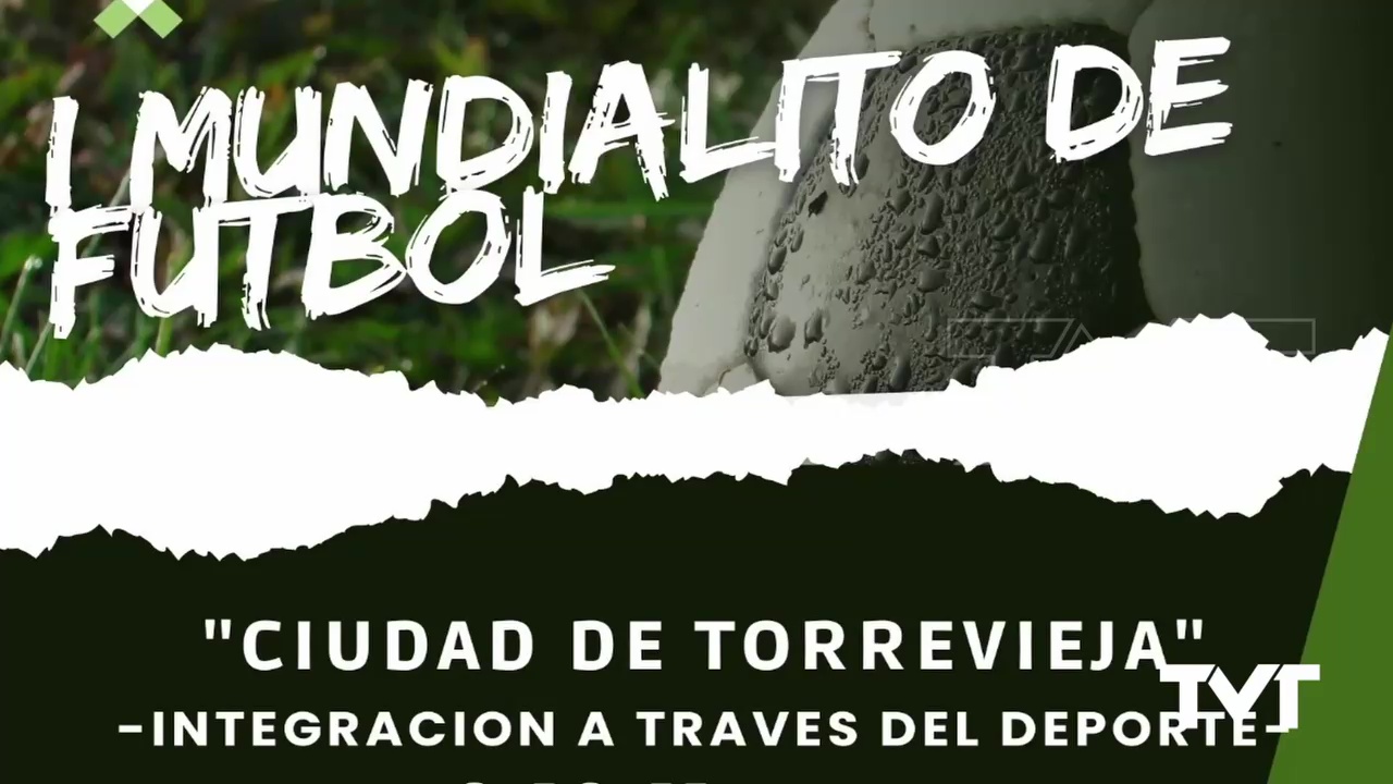 Imagen de I Mundialito de fútbol Ciudad de Torrevieja: integración a través del deporte