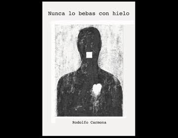 Imagen de Rodolfo Carmona presenta mañana su novela Nunca lo bebas con hielo