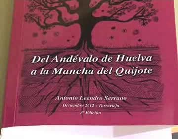 Imagen de Antonio Leandro presenta su libro autobiográfico Del Andévalo de Huelva a la Mancha del Quijote
